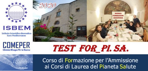 Corso TEST FOR_PI.SA CORSO DI FORMAZIONE PER L’AMMISSIONE AI CORSI DI LAUREA DEL PIANETA SALUTE